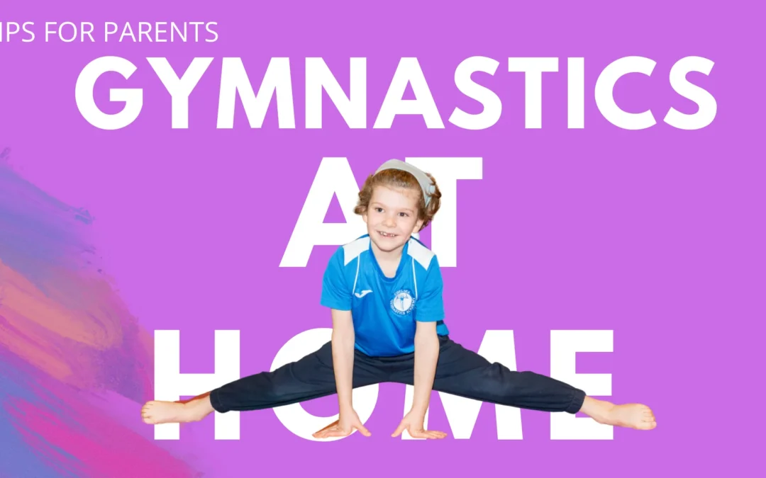 Gymnastics Practice at Home: How to Support Your Child Safely
