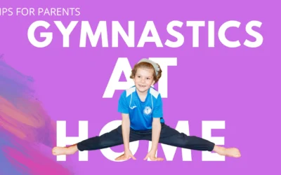 Gymnastics Practice at Home: How to Support Your Child Safely
