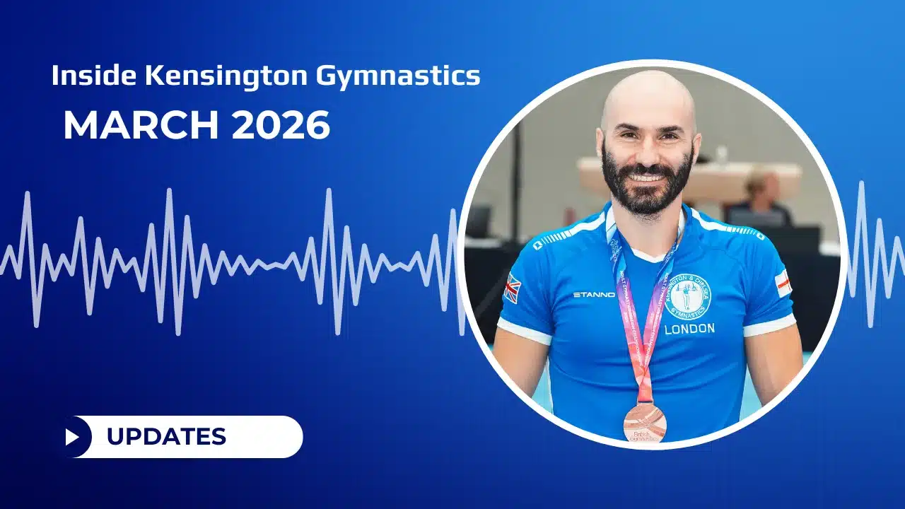 Inside Kensington Gymnastics March 2026 update visual for Kensington & Chelsea Gymnastics Academy in London, featuring the monthly KCGA video update thumbnail